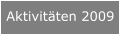 Aktivitäten 2009