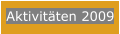 Aktivitäten 2009