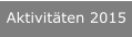 Aktivitäten 2015