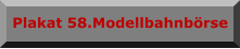 Plakat 58.Modellbahnbörse