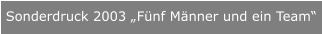 Sonderdruck 2003 „Fünf Männer und ein Team“