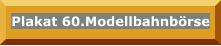 Plakat 60.Modellbahnbörse