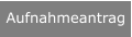 Aufnahmeantrag